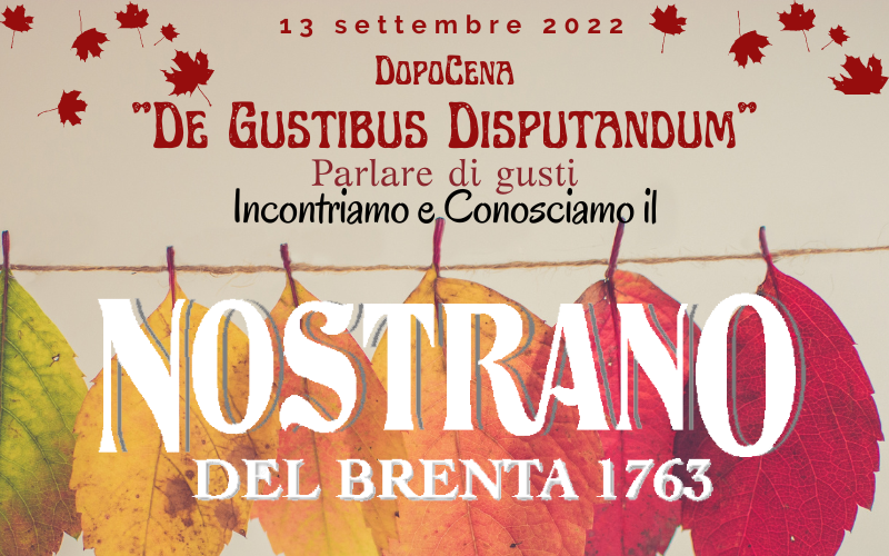 De Gustibus Disputandum Vol. 001: Il Nostrano del Benta